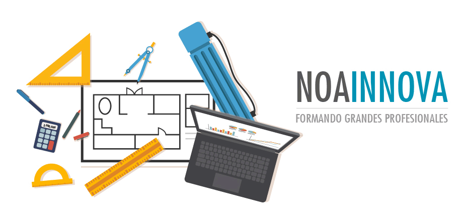 Formando grandes profesionales. NoaInnova Formando grandes profesionales. NoaInnova